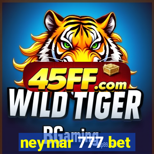 neymar 777 bet